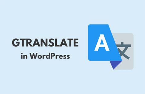 GTranslate - WordPress外贸站多语言翻译插件